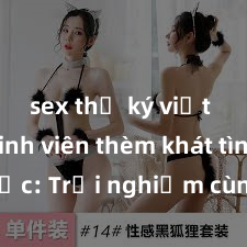 sex thư ký việt nam Sinh viên thèm khát tình dục: Trải nghiệm cùng gái sinh viên hấp dẫn và nồng nàn không tưởng