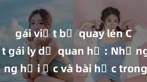 gái việt bị quay lén Chuyện một gái ly dị quan hệ: Những hồi ức và bài học trong cuộc sống