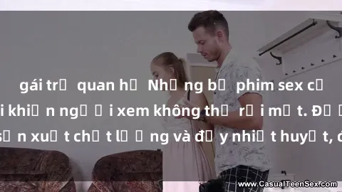 gái trẻ quan hệ Những bộ phim sex của phụ nữ lớn tuổi khiến người xem không thể rời mắt. Được sản xuất chất lượng và đầy nhiệt huyết, đáng xem và trải nghiệm.