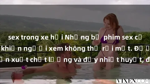 sex trong xe hơi Những bộ phim sex của phụ nữ lớn tuổi khiến người xem không thể rời mắt. Được sản xuất chất lượng và đầy nhiệt huyết, đáng xem và trải nghiệm.