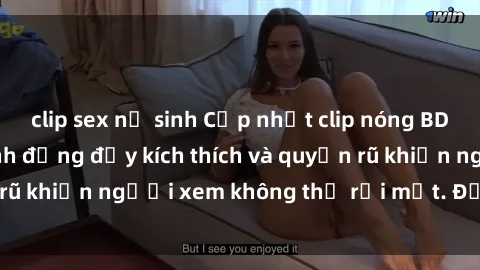 clip sex nữ sinh Cập nhật clip nóng BDSM: Những pha hành động đầy kích thích và quyến rũ khiến người xem không thể rời mắt. Đừng bỏ lỡ!