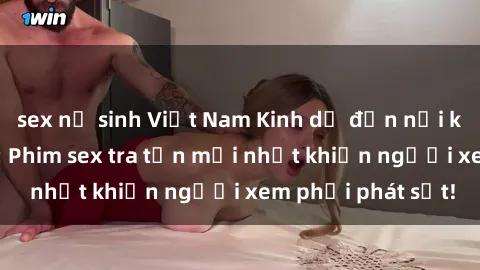 sex nữ sinh Việt Nam Kinh dị đến nỗi không thể tin nổi: Phim sex tra tấn mới nhất khiến người xem phải phát sốt!