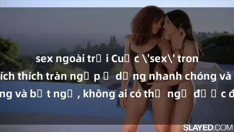 sex ngoài trời Cuộc 'sex' trong thang máy: Khi sự kích thích tràn ngập ở dạng nhanh chóng và bất ngờ, không ai có thể ngờ được điều gì sẽ xảy ra!