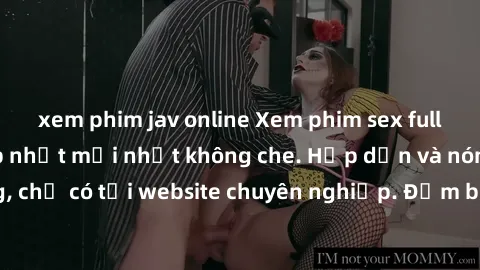 xem phim jav online Xem phim sex full HD đỉnh cao, cập nhật mới nhất không che. Hấp dẫn và nóng bỏng, chỉ có tại website chuyên nghiệp. Đảm bảo sẽ khiến bạn mãn nhãn!