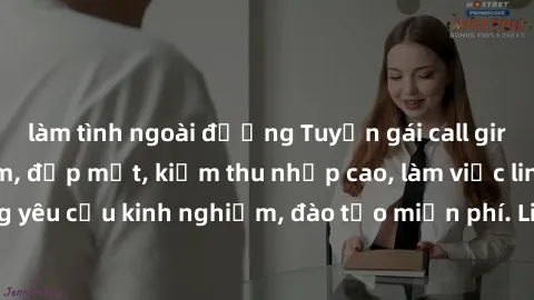 làm tình ngoài đường Tuyển gái call girl Việt Nam gợi cảm, đẹp mắt, kiếm thu nhập cao, làm việc linh hoạt, không yêu cầu kinh nghiệm, đào tạo miễn phí. Liên hệ ngay để biết thêm chi tiết!