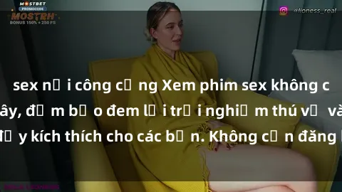 sex nơi công cộng Xem phim sex không che miễn phí tại đây, đảm bảo đem lại trải nghiệm thú vị và đầy kích thích cho các bạn. Không cần đăng ký, hoàn toàn miễn phí.